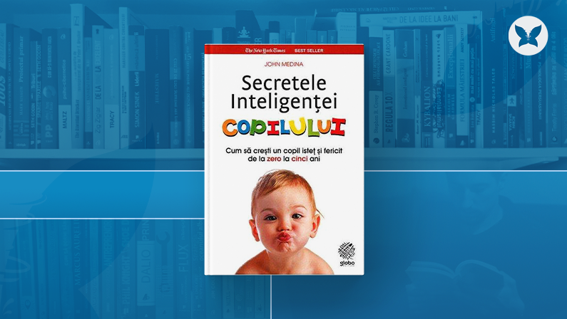 #93 Secretele inteligenței copilului – John Medina