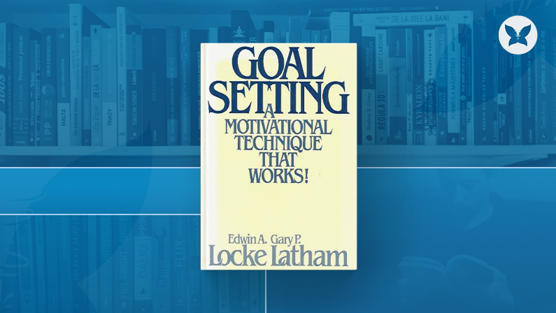 Goal Setting: A Motivational Technique That Works!